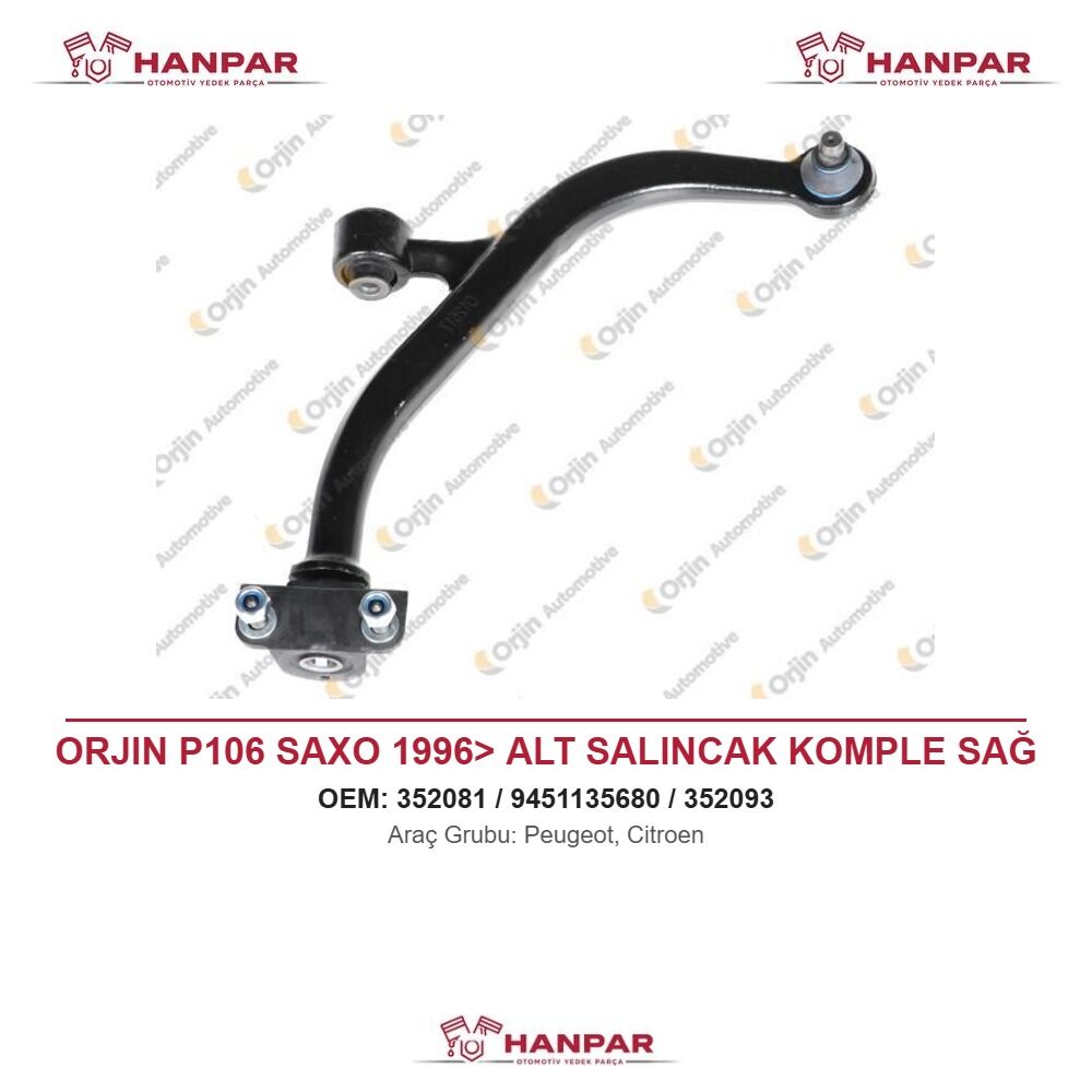 ORJIN P106 SAXO 1996> ALT SALINCAK KOMPLE SAĞ