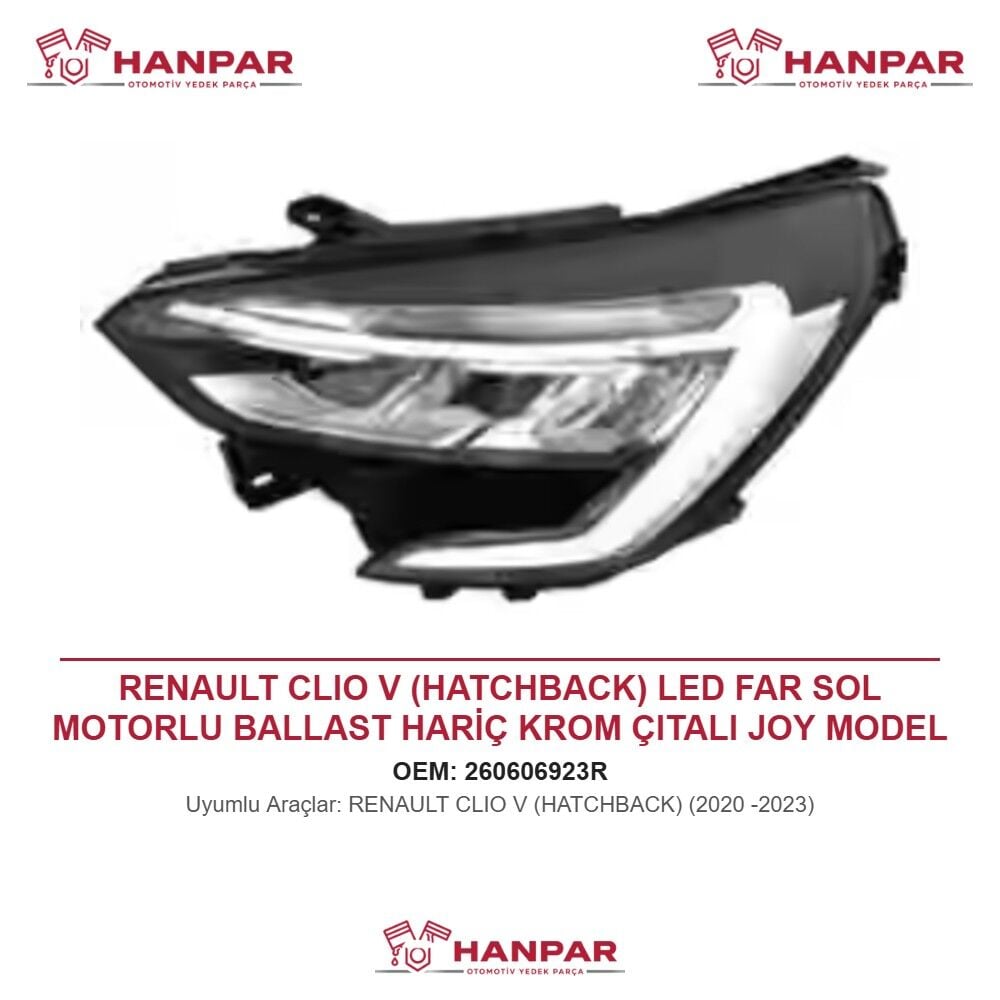 RENAULT CLIO V (HATCHBACK) LED FAR SOL MOTORLU BALLAST HARİÇ KROM ÇITALI JOY MODEL (2020-2023)