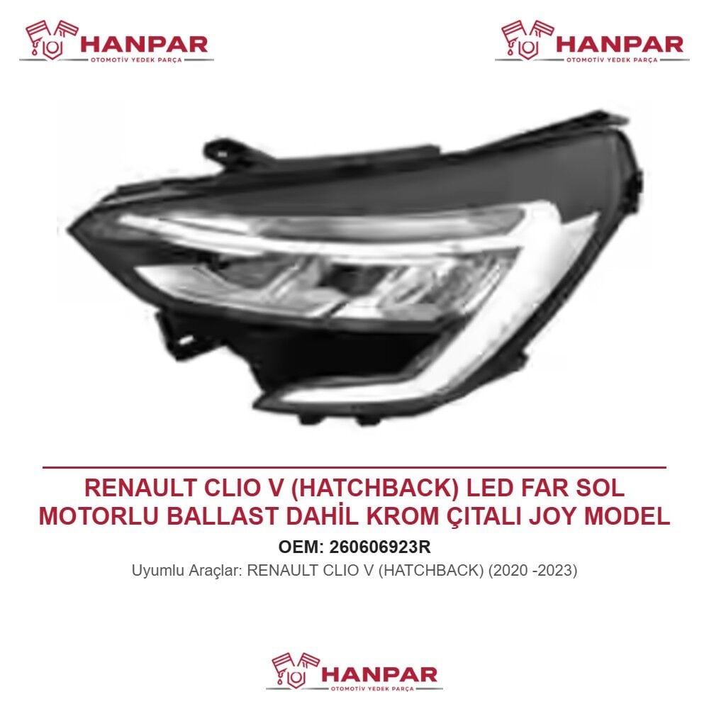 RENAULT CLIO V (HATCHBACK) LED FAR SOL MOTORLU BALLAST DAHİL KROM ÇITALI JOY MODEL (2020-2023)