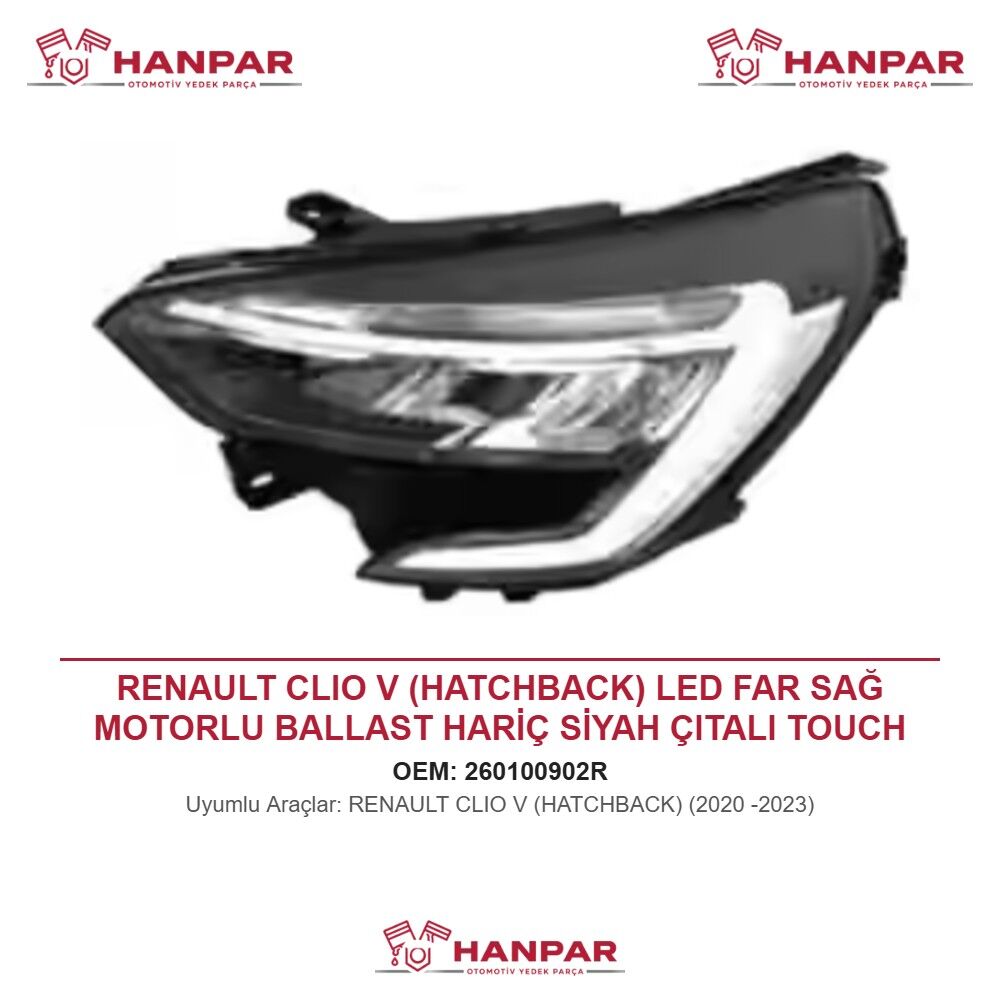 RENAULT CLIO V (HATCHBACK) LED FAR SAĞ MOTORLU BALLAST HARİÇ SİYAH ÇITALI TOUCH MODEL (2020-2023)