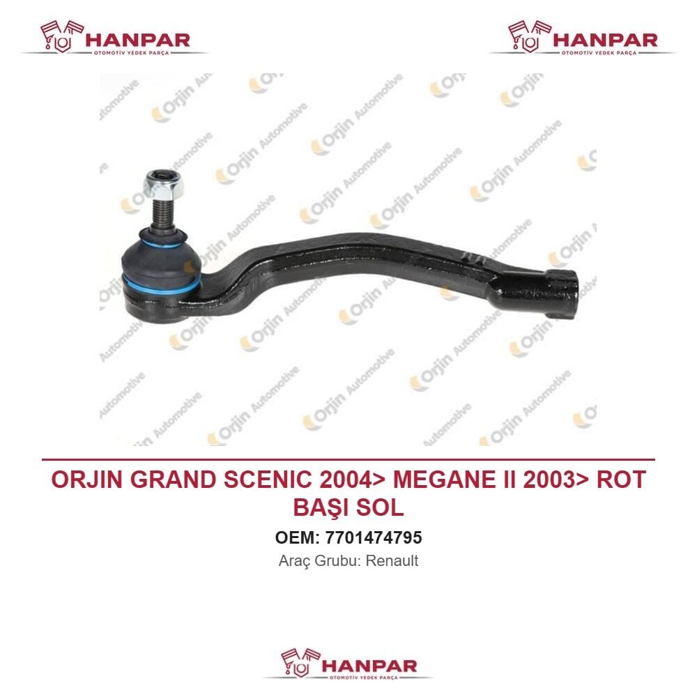 ORJIN GRAND SCENIC 2004> MEGANE II 2003> ROT BAŞI SOL