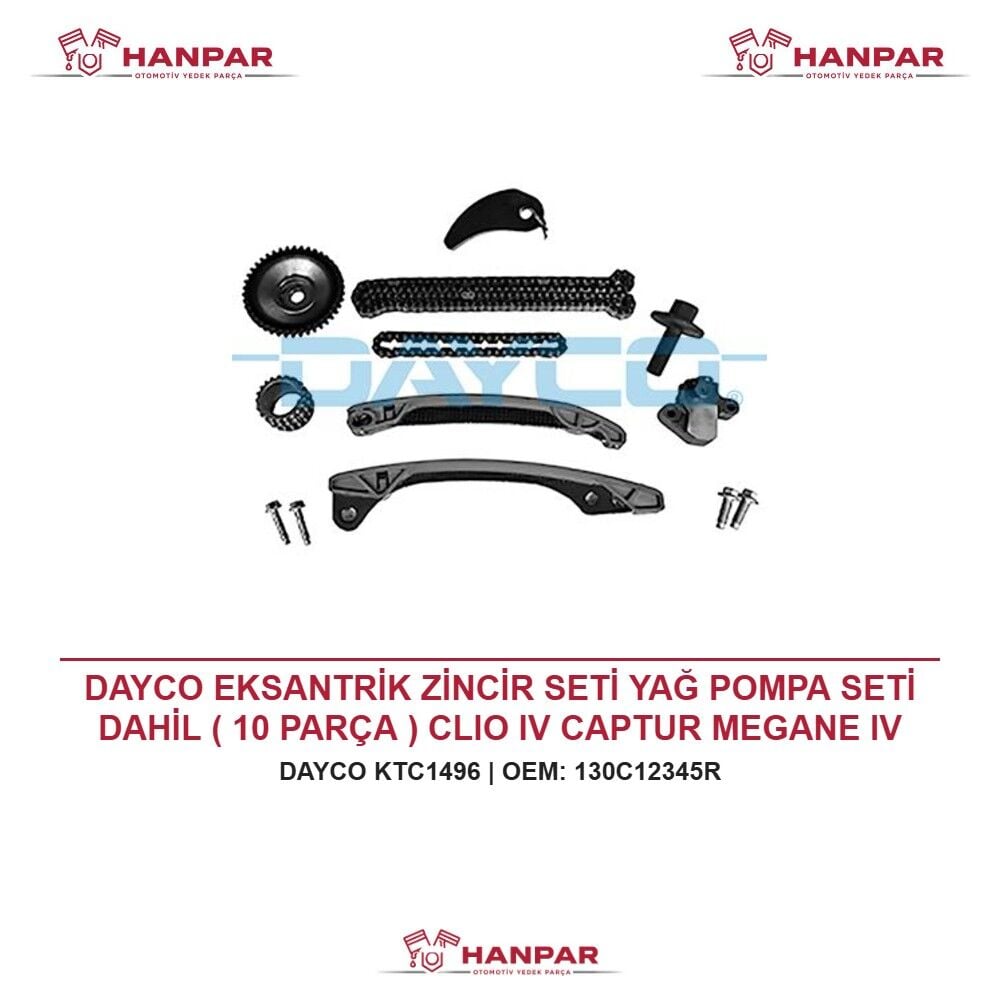 DAYCO EKSANTRİK ZİNCİR SETİ YAĞ POMPA SETİ DAHİL ( 10 PARÇA ) CLIO IV CAPTUR MEGANE IV SANDERO II DOKKER QASHQAI 0.9-1.2 TCE H4B-H5F 12-