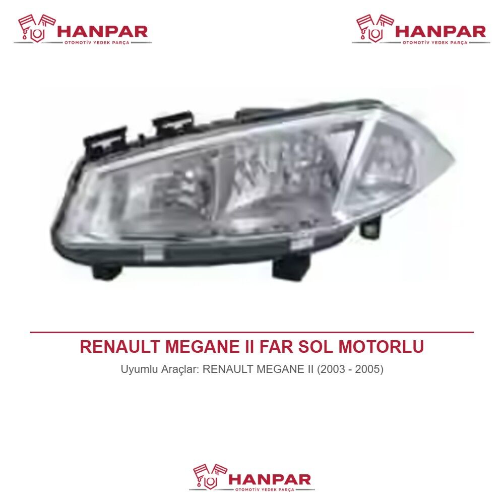 RENAULT MEGANE II FAR SOL MOTORLU (2003-2005)