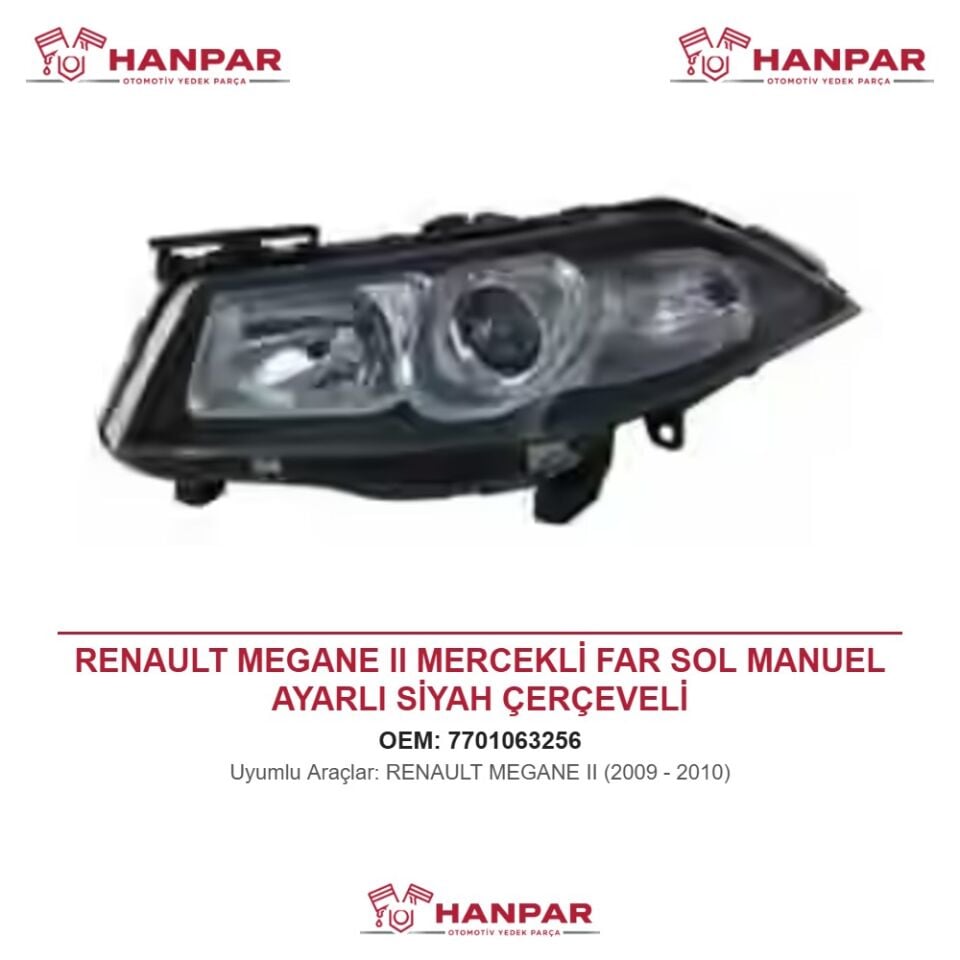 RENAULT MEGANE II MERCEKLİ FAR SOL MANUEL AYARLI SİYAH ÇERÇEVELİ (2009-2010)