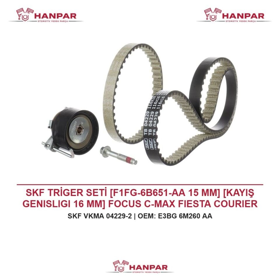 SKF TRİGER SETİ [F1FG-6B651-AA 15 MM] [KAYIŞ GENISLIGI 16 MM] FOCUS C-MAX FIESTA COURIER MONDEO 1.0 ECOBOOST 13-