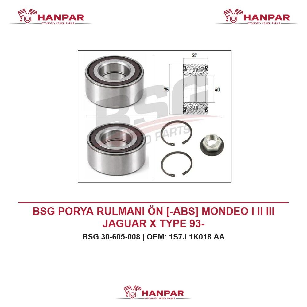 BSG PORYA RULMANI ÖN [-ABS] MONDEO I II III JAGUAR X TYPE 93-