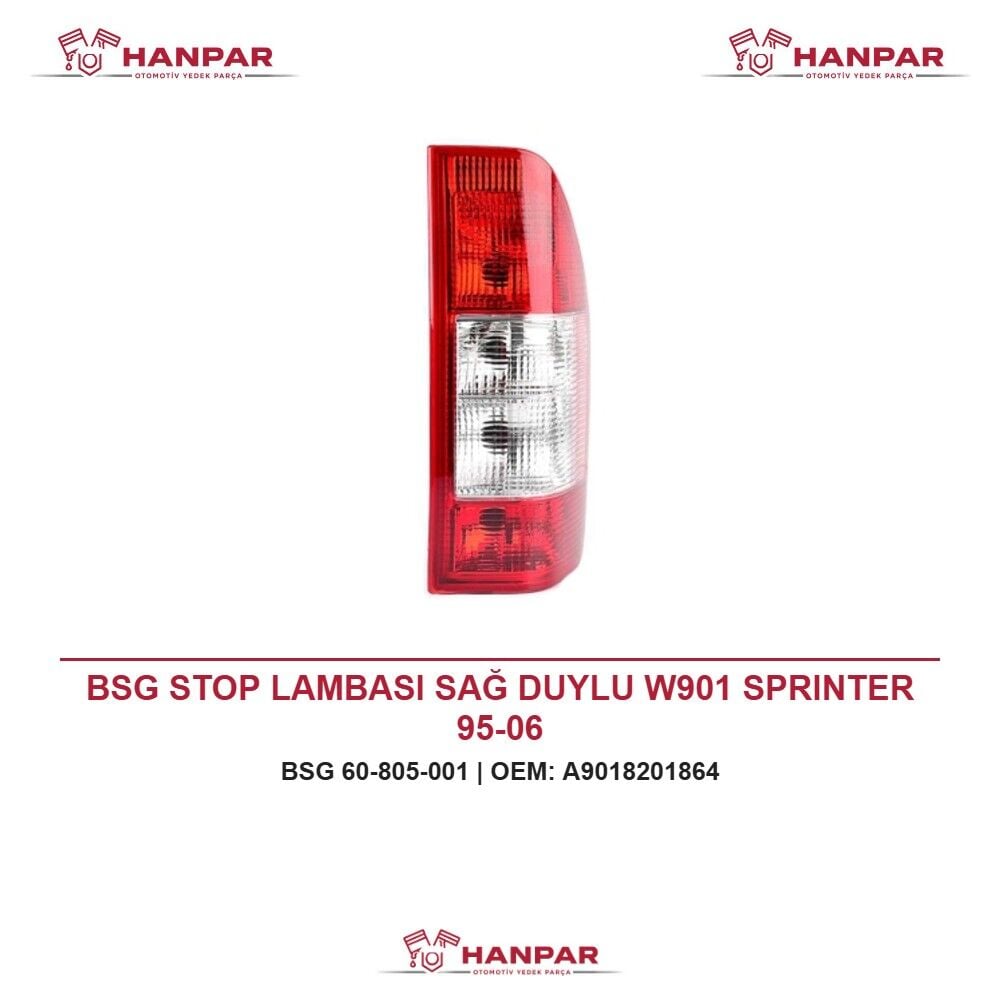 BSG STOP LAMBASI SAĞ DUYLU W901 SPRINTER 95-06