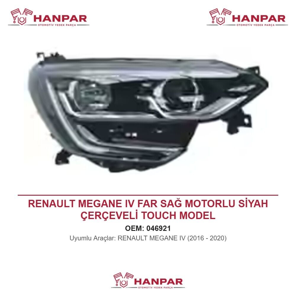RENAULT MEGANE IV FAR SAĞ MOTORLU SİYAH ÇERÇEVELİ TOUCH MODEL (2016-2020)