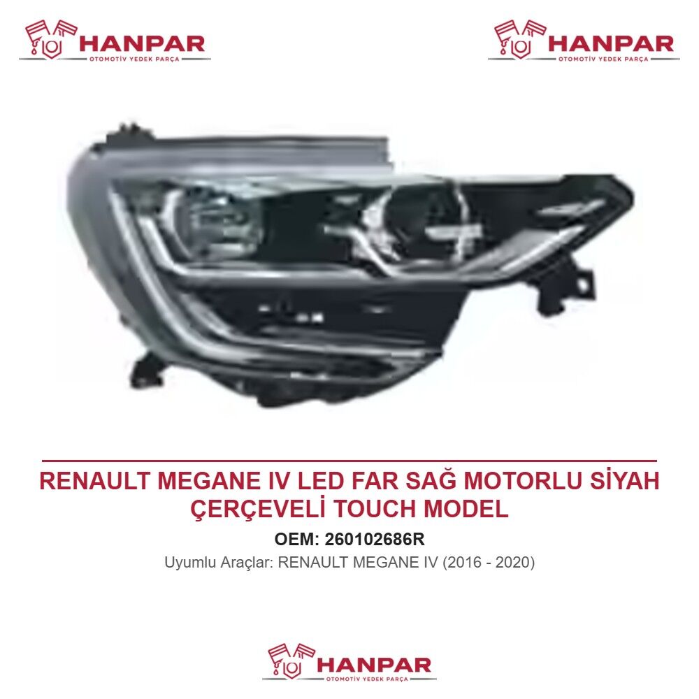 RENAULT MEGANE IV LED FAR SAĞ MOTORLU SİYAH ÇERÇEVELİ TOUCH MODEL (2016-2020)