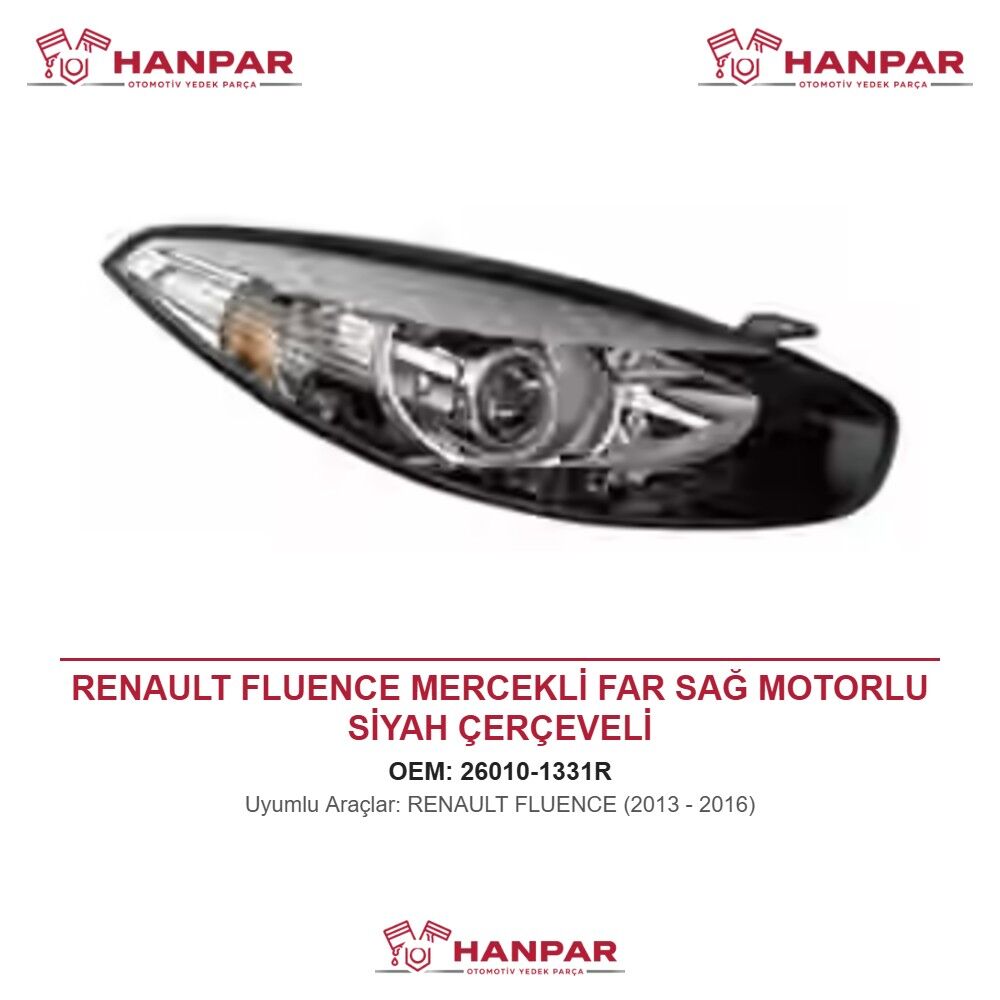 RENAULT FLUENCE MERCEKLİ FAR SAĞ MOTORLU SİYAH ÇERÇEVELİ (2013-2016)