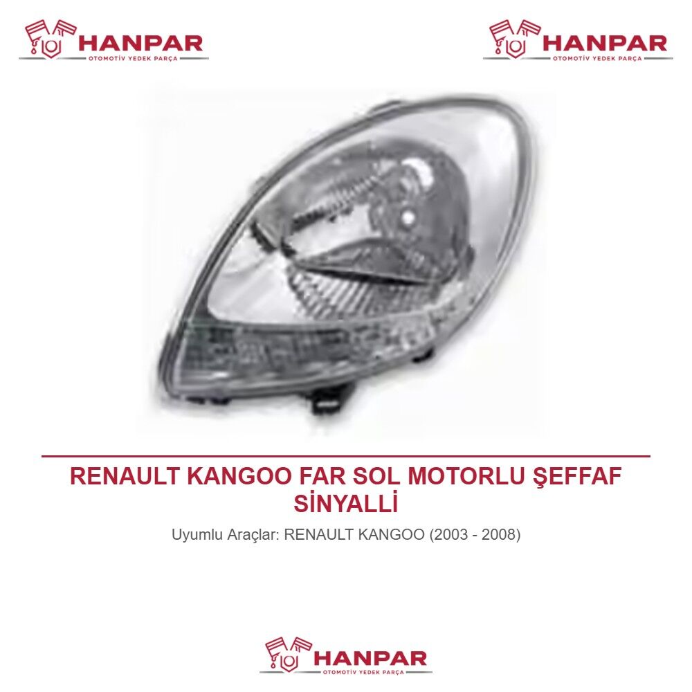RENAULT KANGOO FAR SOL MOTORLU ŞEFFAF SİNYALLİ (2003-2008)