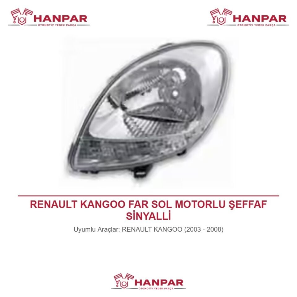 RENAULT KANGOO FAR SOL MOTORLU ŞEFFAF SİNYALLİ (2003-2008)
