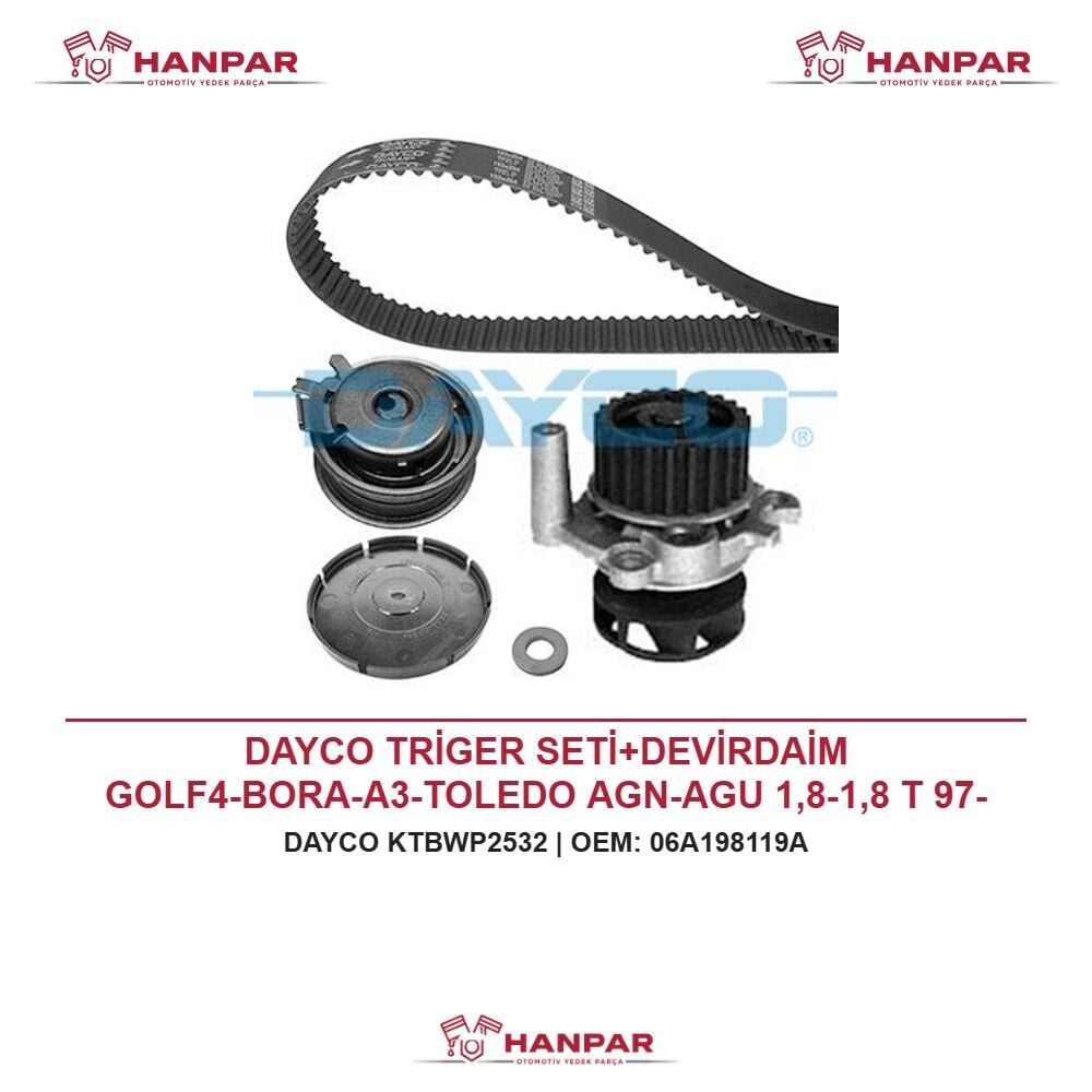 DAYCO TRİGER SETİ+DEVİRDAİM GOLF4-BORA-A3-TOLEDO AGN-AGU 1,8-1,8 T 97-