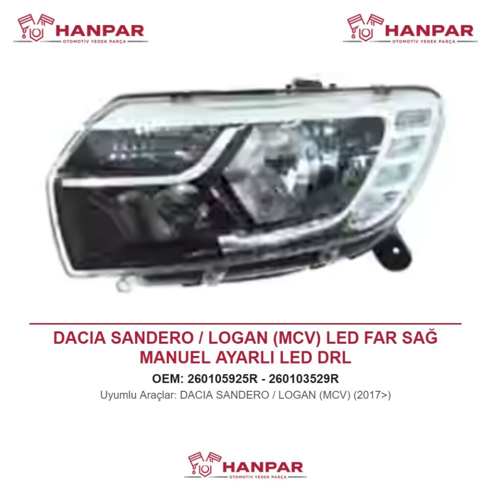 DACIA SANDERO / LOGAN (MCV) LED FAR SAĞ MANUEL AYARLI LED DRL (2017>)