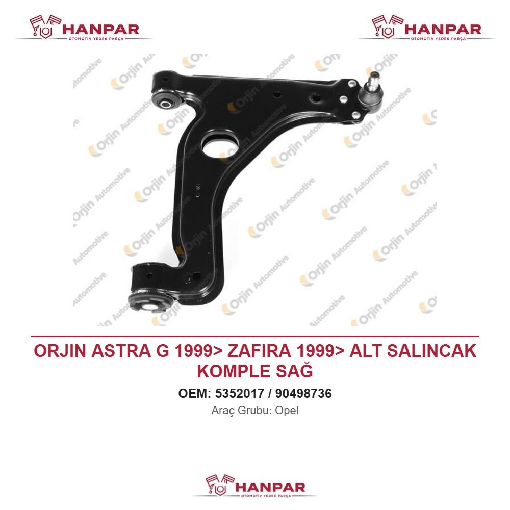 ORJIN ASTRA G 1999> ZAFIRA 1999> ALT SALINCAK KOMPLE SAĞ