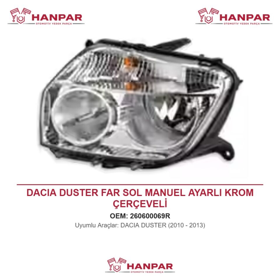 DACIA DUSTER FAR SOL MANUEL AYARLI KROM ÇERÇEVELİ (2010-2013)