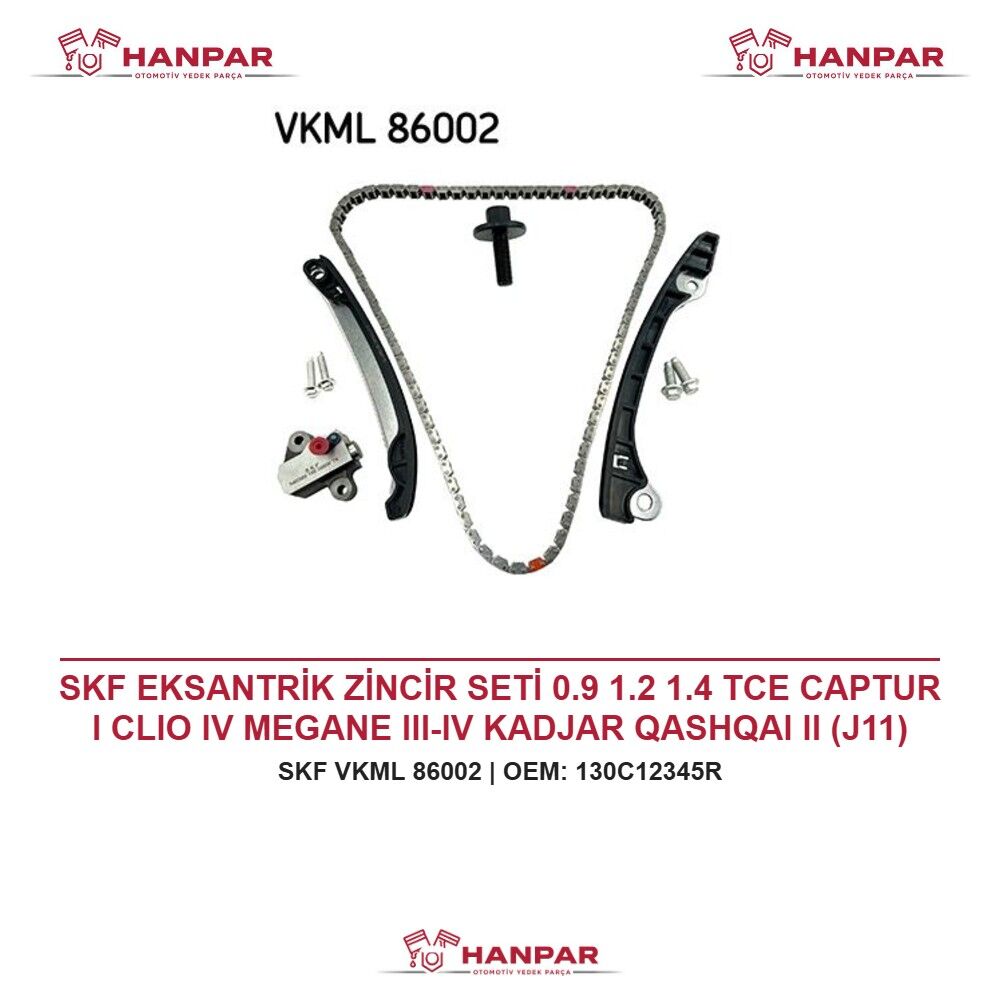 SKF EKSANTRİK ZİNCİR SETİ 0.9 1.2 1.4 TCE CAPTUR I CLIO IV MEGANE III-IV KADJAR QASHQAI II (J11) PULSAR (C13) JUKE (F15) S 10-