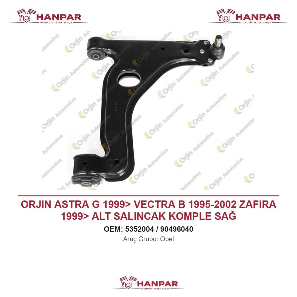 ORJIN ASTRA G 1999> VECTRA B 1995-2002 ZAFIRA 1999> ALT SALINCAK KOMPLE SAĞ