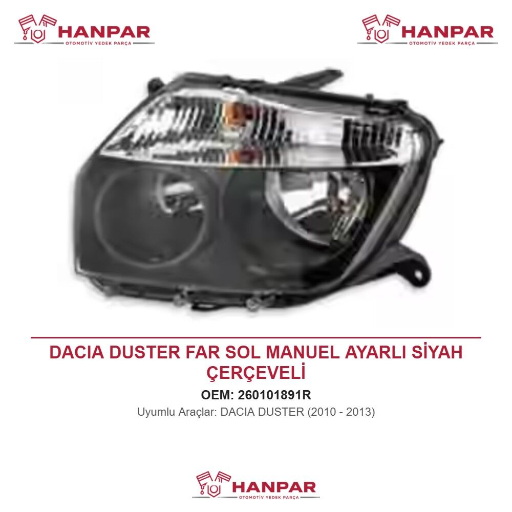 DACIA DUSTER FAR SOL MANUEL AYARLI SİYAH ÇERÇEVELİ (2010-2013)