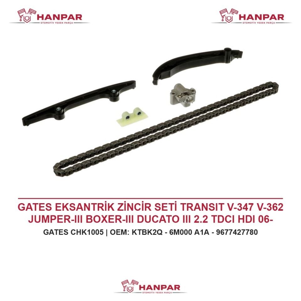 GATES EKSANTRİK ZİNCİR SETİ TRANSIT V-347 V-362 JUMPER-III BOXER-III DUCATO III 2.2 TDCI HDI 06-