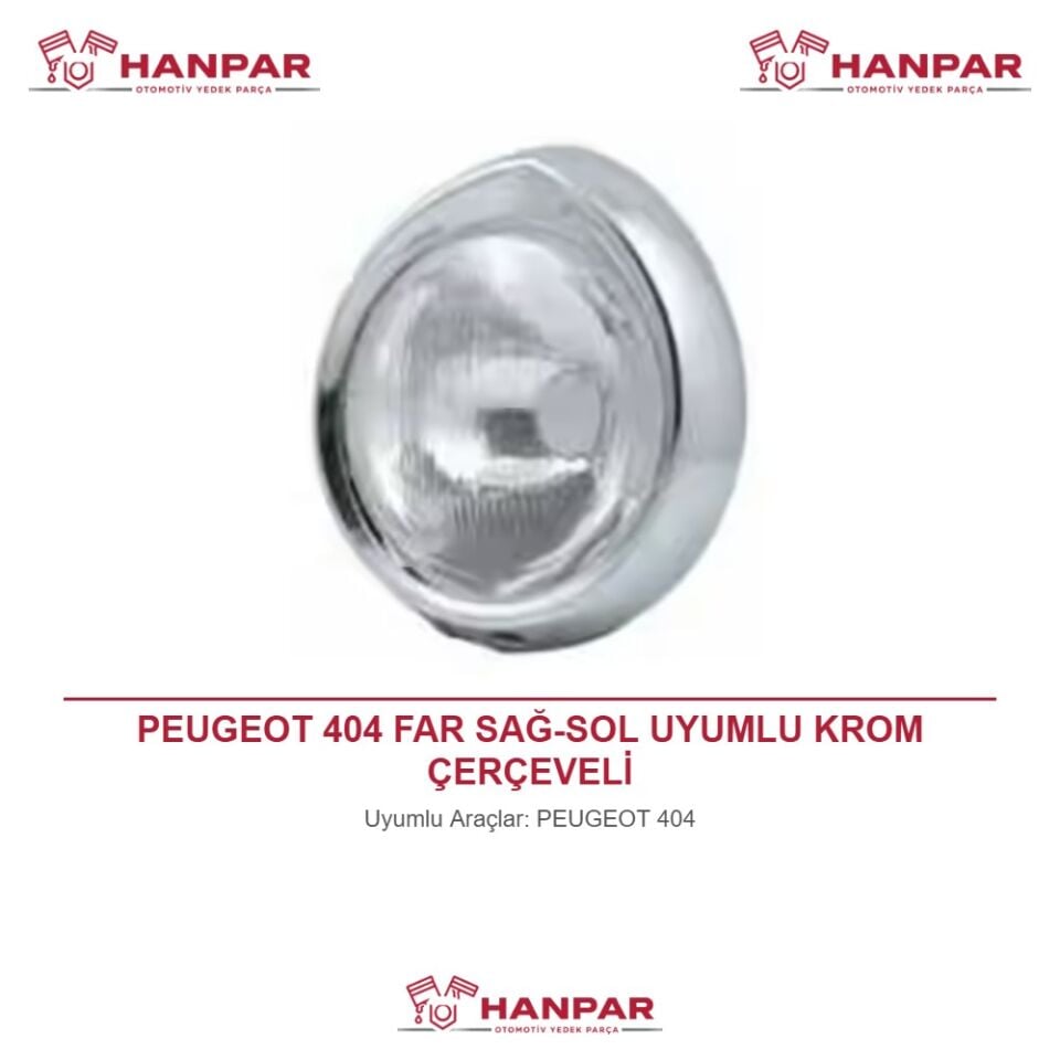 PEUGEOT 404 FAR SAĞ-SOL UYUMLU KROM ÇERÇEVELİ