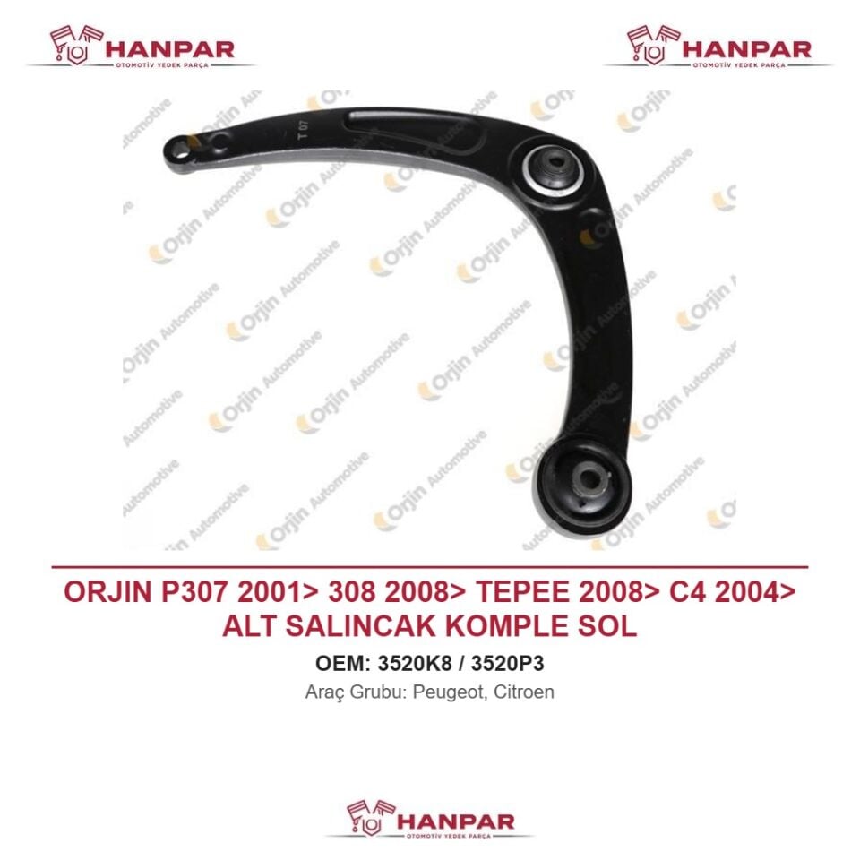 ORJIN P307 2001> 308 2008> TEPEE 2008> C4 2004> ALT SALINCAK KOMPLE SOL