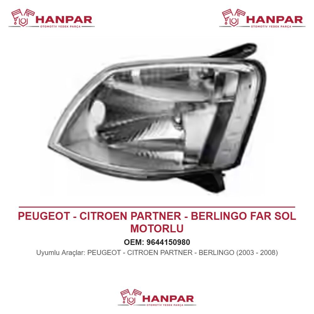 PEUGEOT - CITROEN PARTNER - BERLINGO FAR SOL MOTORLU (2003-2008)