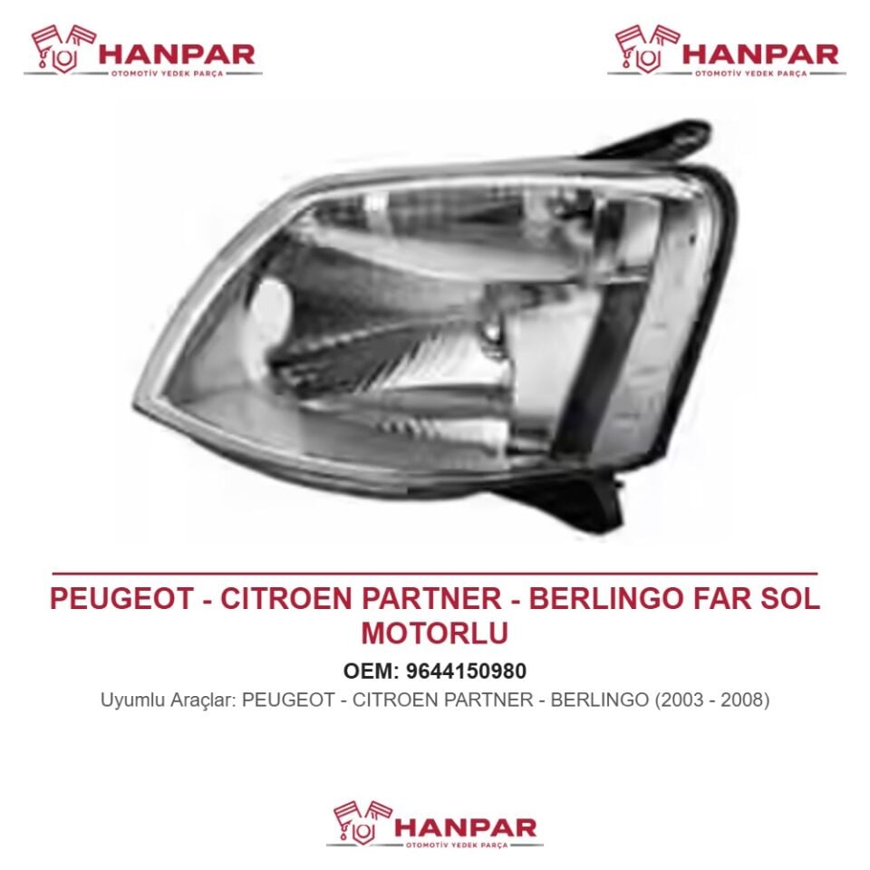 PEUGEOT - CITROEN PARTNER - BERLINGO FAR SOL MOTORLU (2003-2008)