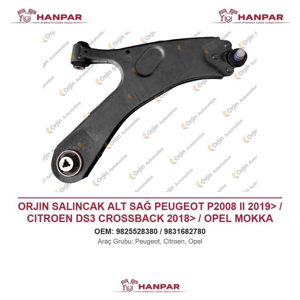 ORJIN SALINCAK ALT SAĞ PEUGEOT P2008 II 2019> / CITROEN DS3 CROSSBACK 2018> / OPEL MOKKA 2020>
