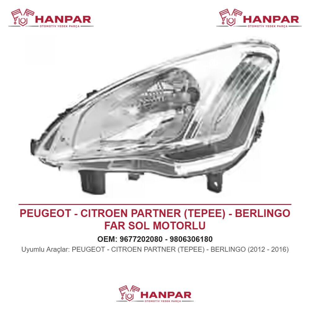 PEUGEOT - CITROEN PARTNER (TEPEE) - BERLINGO FAR SOL MOTORLU (2012-2016)