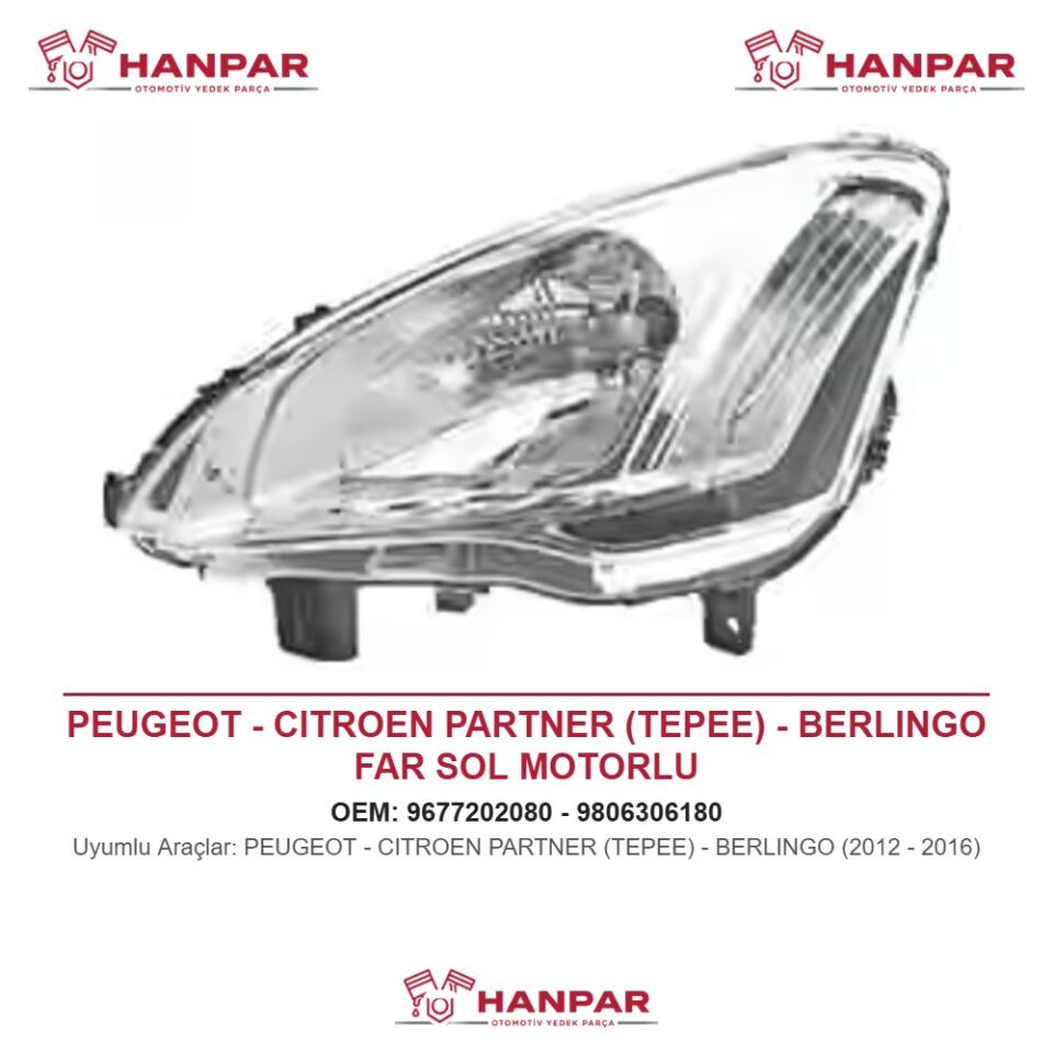 PEUGEOT - CITROEN PARTNER (TEPEE) - BERLINGO FAR SOL MOTORLU (2012-2016)