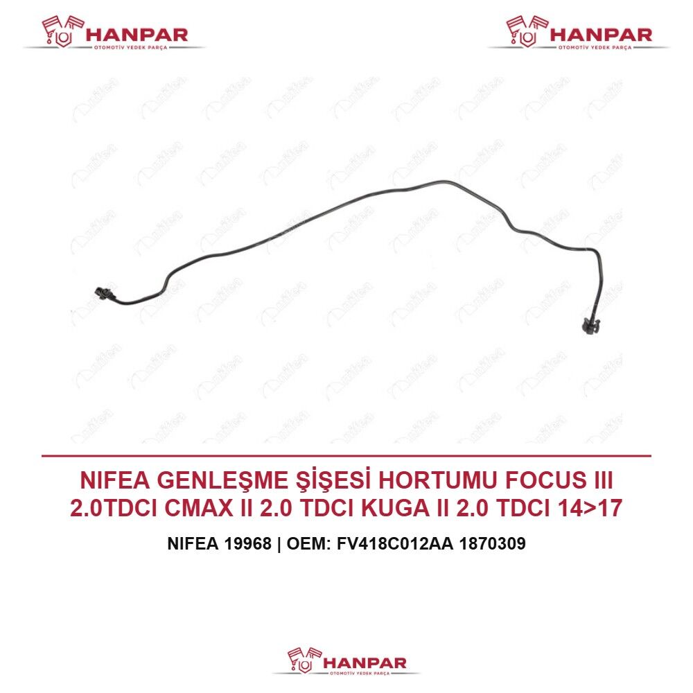 NIFEA GENLEŞME ŞİŞESİ HORTUMU FOCUS III 2.0TDCI CMAX II 2.0 TDCI KUGA II 2.0 TDCI 14>17