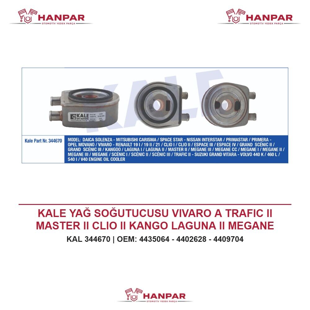 KALE YAĞ SOĞUTUCUSU VIVARO A TRAFIC II MASTER II CLIO II KANGO LAGUNA II MEGANE IIF9Q-760 F9Q-762 99-