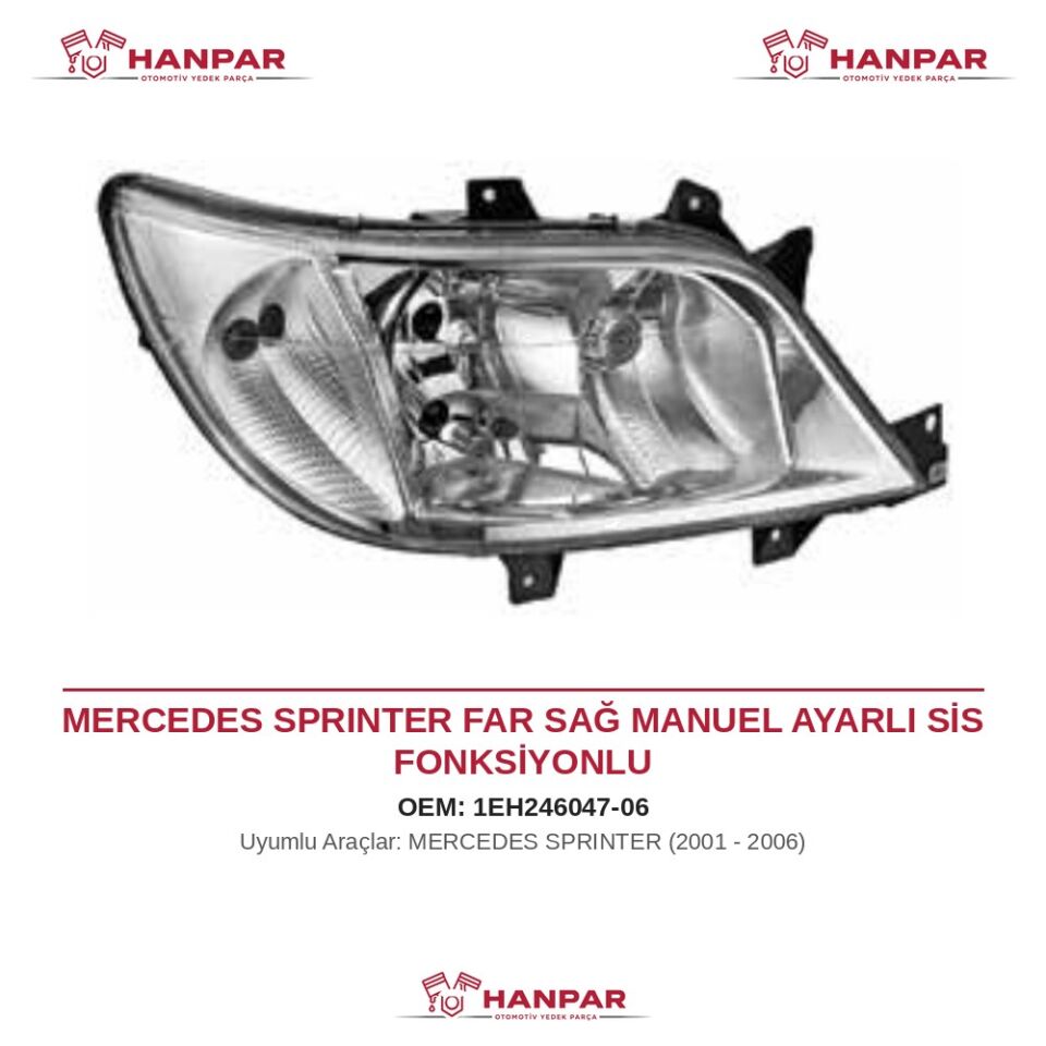 MERCEDES SPRINTER FAR SAĞ MANUEL AYARLI SİS FONKSİYONLU (2001-2006)