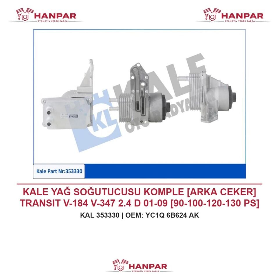 KALE YAĞ SOĞUTUCUSU KOMPLE [ARKA CEKER] TRANSIT V-184 V-347 2.4 D 01-09 [90-100-120-130 PS]