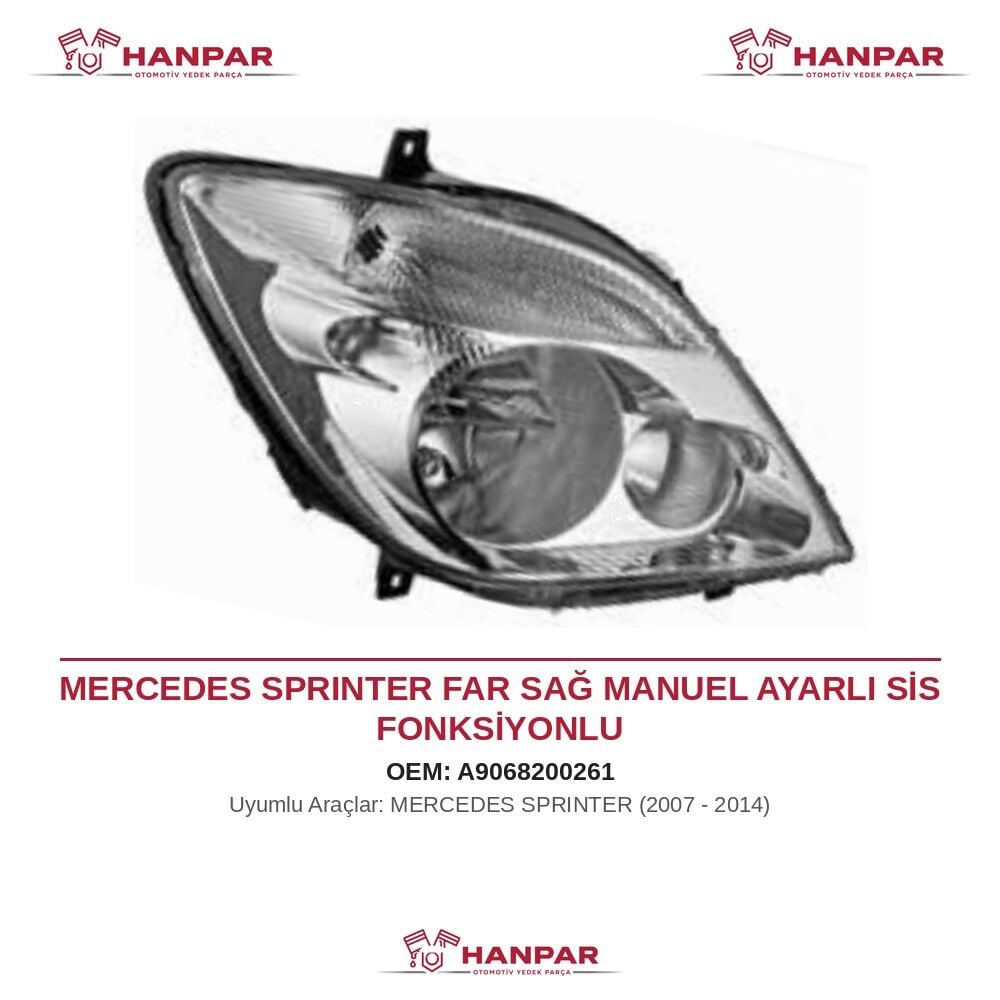 MERCEDES SPRINTER FAR SAĞ MANUEL AYARLI SİS FONKSİYONLU (2007-2014)
