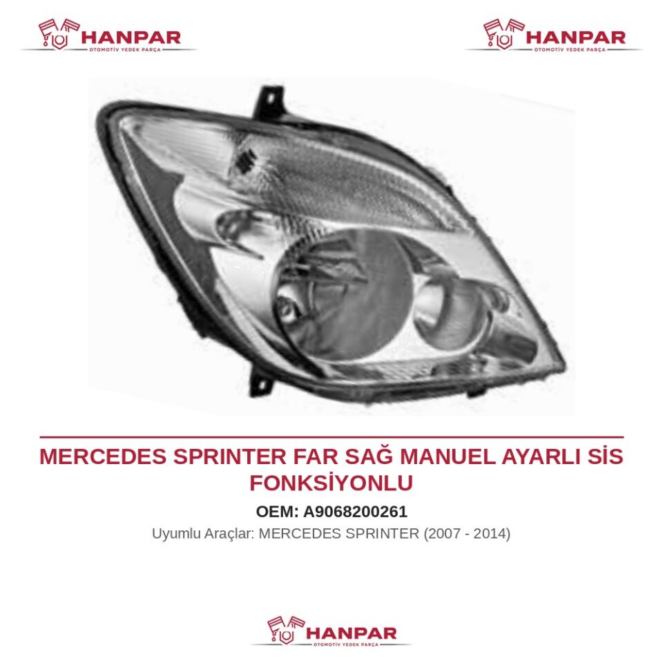 MERCEDES SPRINTER FAR SAĞ MANUEL AYARLI SİS FONKSİYONLU (2007-2014)