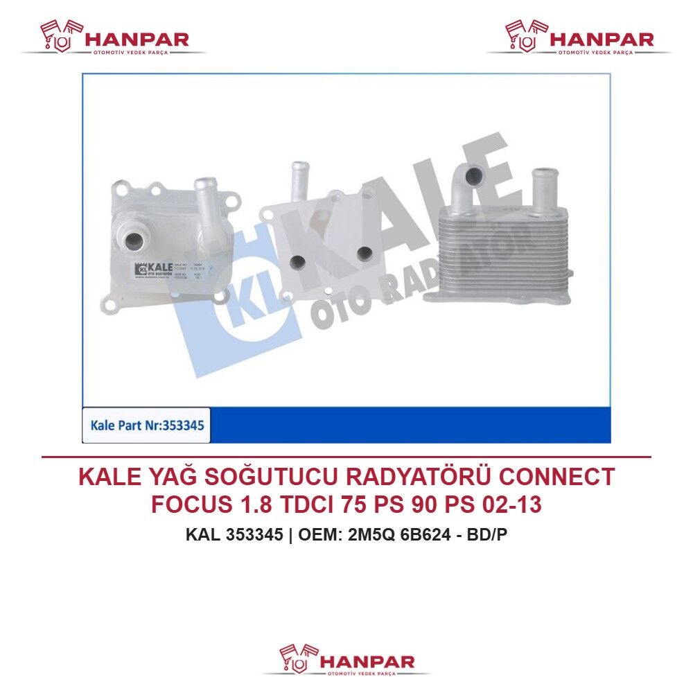KALE YAĞ SOĞUTUCU RADYATÖRÜ CONNECT FOCUS 1.8 TDCI 75 PS 90 PS 02-13
