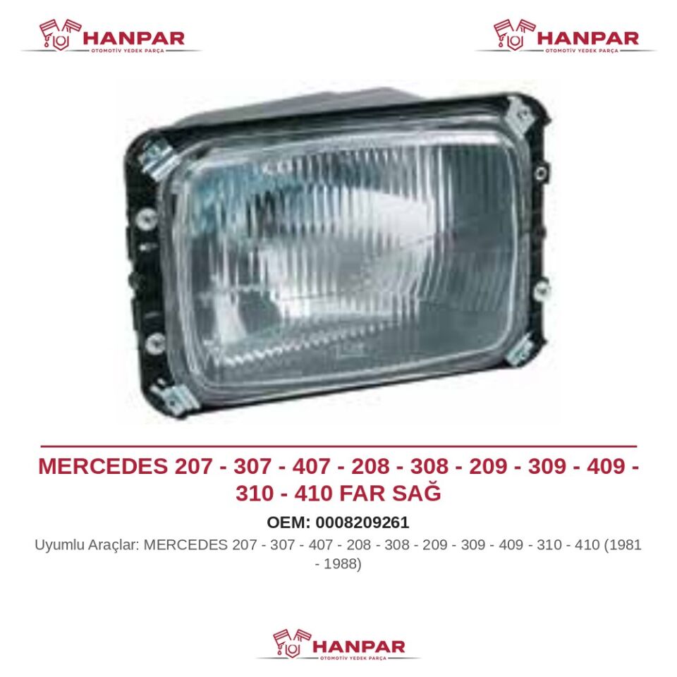 MERCEDES 207 - 307 - 407 - 208 - 308 - 209 - 309 - 409 - 310 - 410 FAR SAĞ (1981-1988)