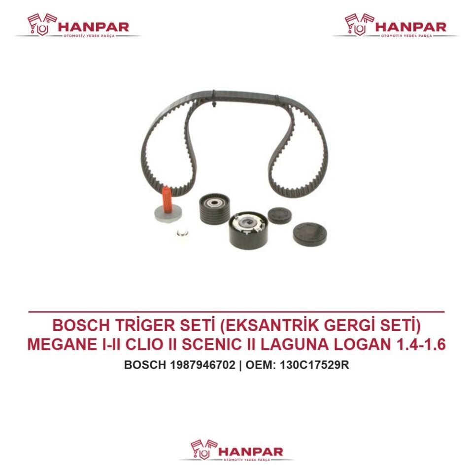 BOSCH TRİGER SETİ (EKSANTRİK GERGİ SETİ) MEGANE I-II CLIO II SCENIC II LAGUNA LOGAN 1.4-1.6 16V 98-