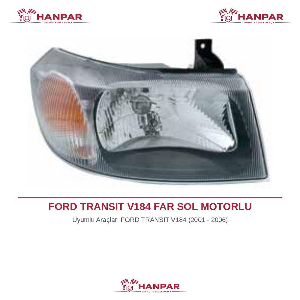 FORD TRANSIT V184 FAR SOL MOTORLU (2001-2006)