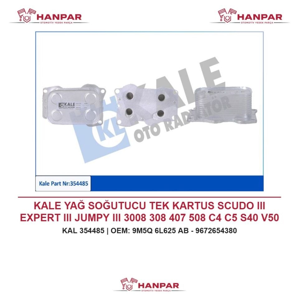 KALE YAĞ SOĞUTUCU TEK KARTUS SCUDO III EXPERT III JUMPY III 3008 308 407 508 C4 C5 S40 V50 MONDEO FOCUS KUGA 2.0 HDI