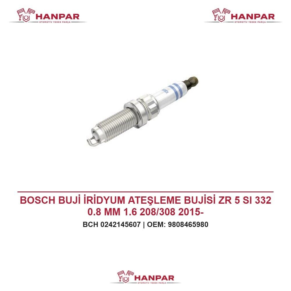 BOSCH BUJİ İRİDYUM ATEŞLEME BUJİSİ ZR 5 SI 332 0.8 MM 1.6 208/308 2015-