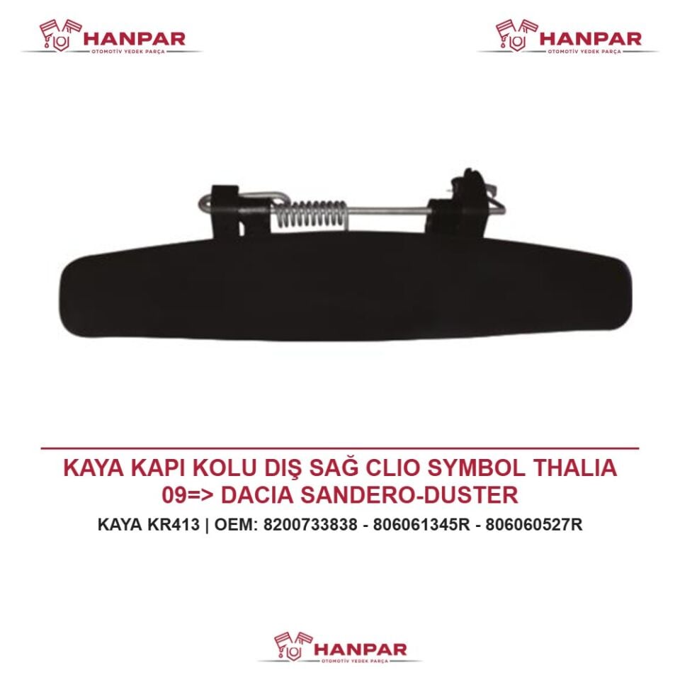 KAYA KAPI KOLU DIŞ SAĞ CLIO SYMBOL THALIA 09=> DACIA SANDERO-DUSTER