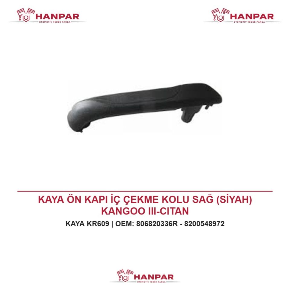KAYA ÖN KAPI İÇ ÇEKME KOLU SAĞ (SİYAH) KANGOO III-CITAN