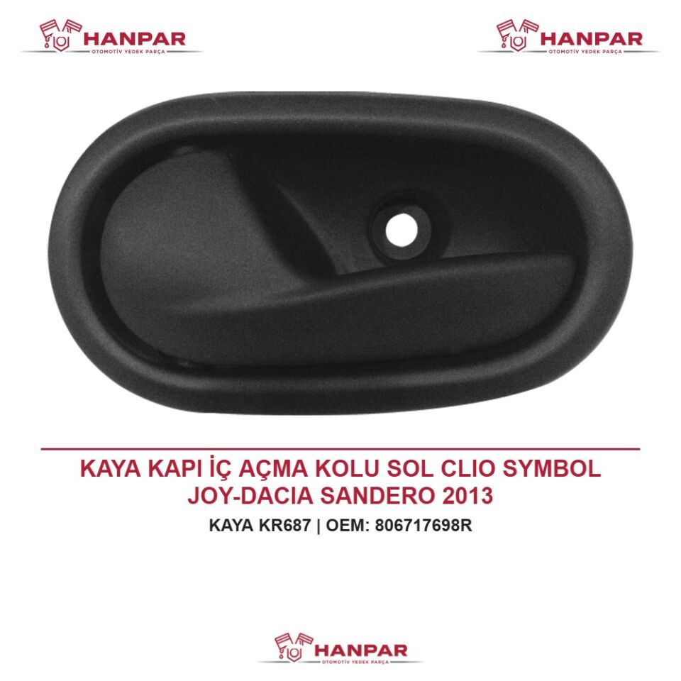 KAYA KAPI İÇ AÇMA KOLU SOL CLIO SYMBOL JOY-DACIA SANDERO 2013