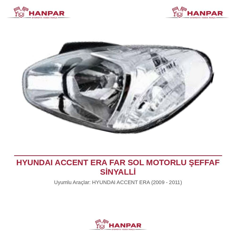 HYUNDAI ACCENT ERA FAR SOL MOTORLU ŞEFFAF SİNYALLİ (2009-2011)