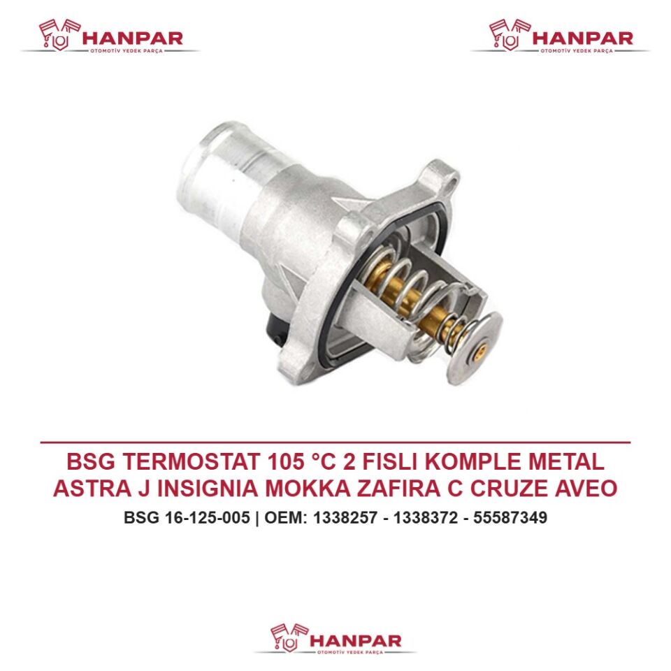 BSG TERMOSTAT 105 °C 2 FISLI KOMPLE METAL ASTRA J INSIGNIA MOKKA ZAFIRA C CRUZE AVEO A16XER A16LET 10-