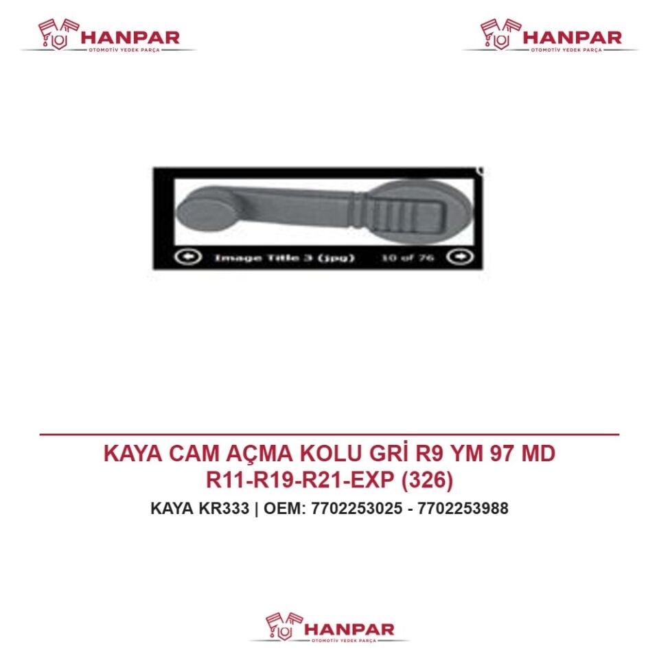 KAYA CAM AÇMA KOLU GRİ R9 YM 97 MD R11-R19-R21-EXP (326)