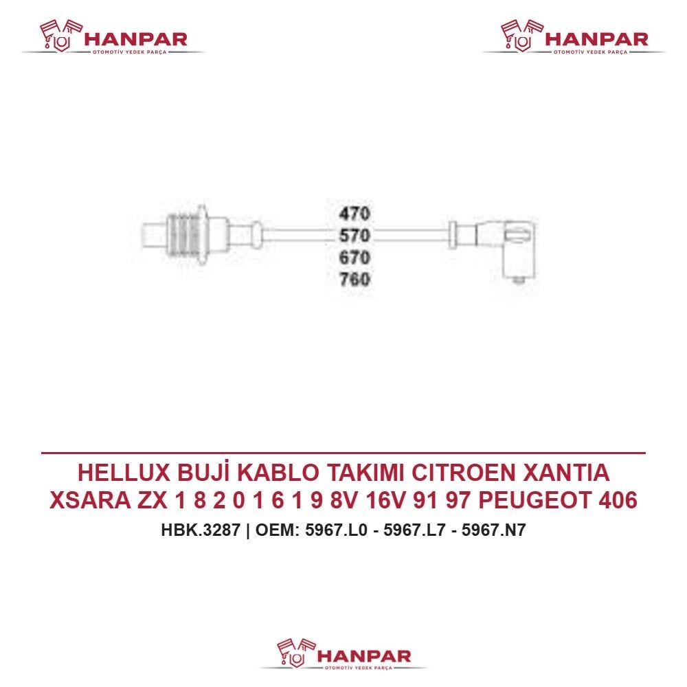 HELLUX BUJİ KABLO TAKIMI CITROEN XANTIA XSARA ZX 1 8 2 0 1 6 1 9 8V 16V 91 97 PEUGEOT 406 93 97